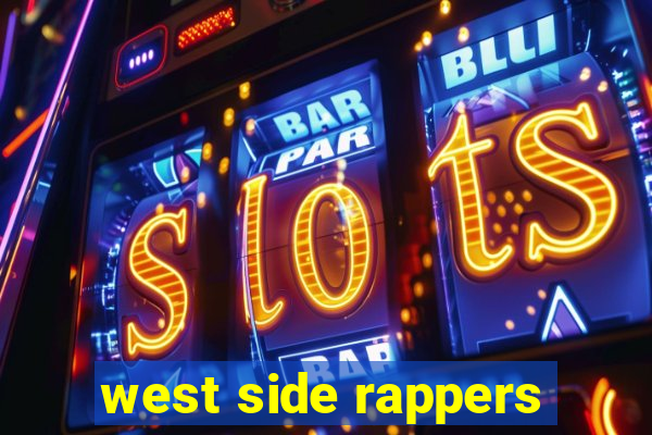 west side rappers